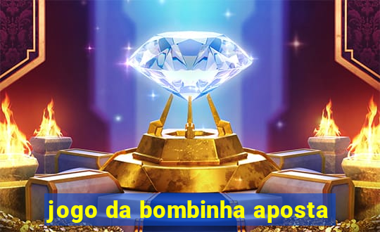 jogo da bombinha aposta