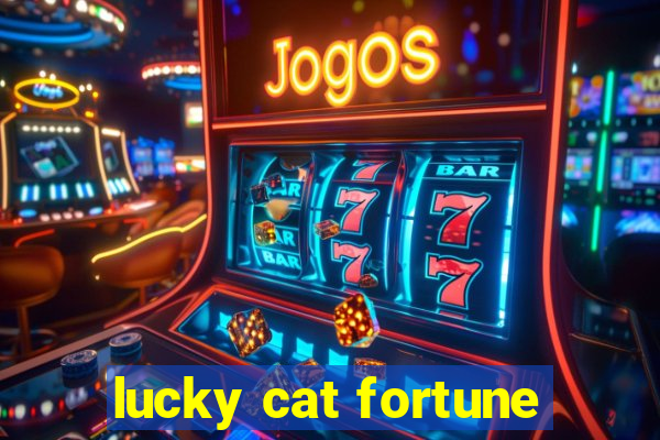 lucky cat fortune