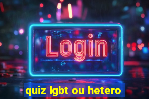 quiz lgbt ou hetero