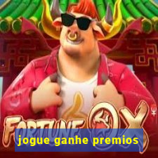 jogue ganhe premios