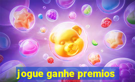 jogue ganhe premios