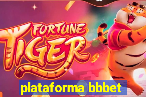 plataforma bbbet