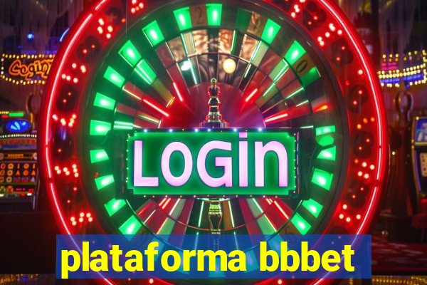 plataforma bbbet