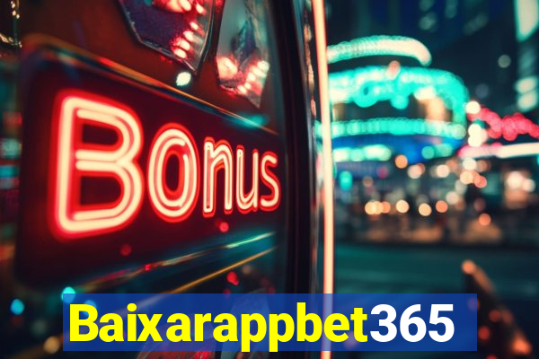 Baixarappbet365