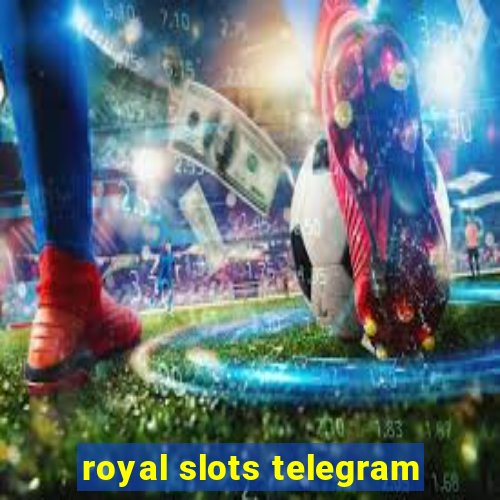 royal slots telegram