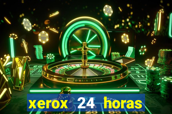 xerox 24 horas porto alegre