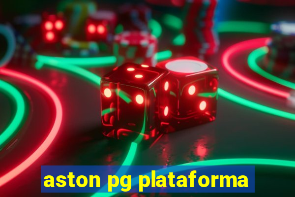 aston pg plataforma