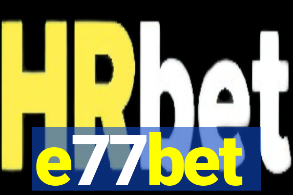 e77bet