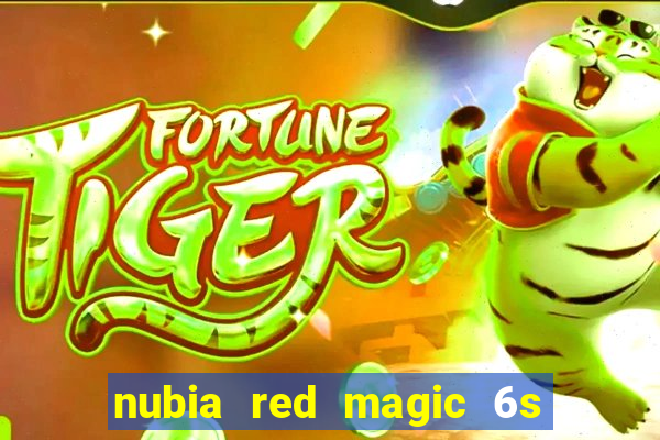 nubia red magic 6s pro antutu