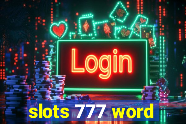 slots 777 word