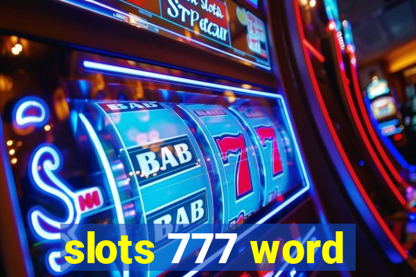 slots 777 word