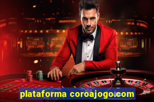 plataforma coroajogo.com