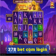 378 bet com login