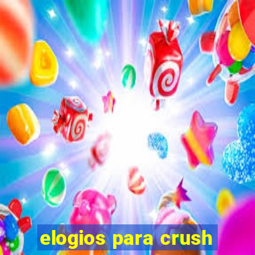 elogios para crush