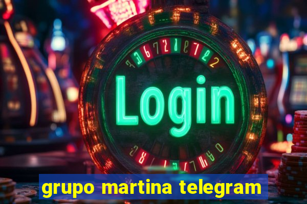 grupo martina telegram