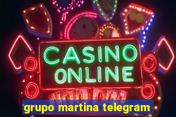 grupo martina telegram