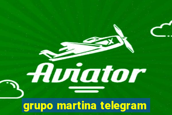 grupo martina telegram