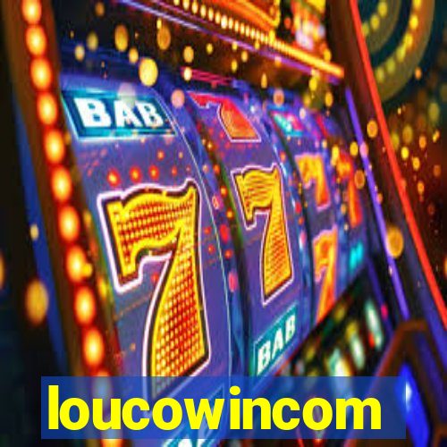 loucowincom