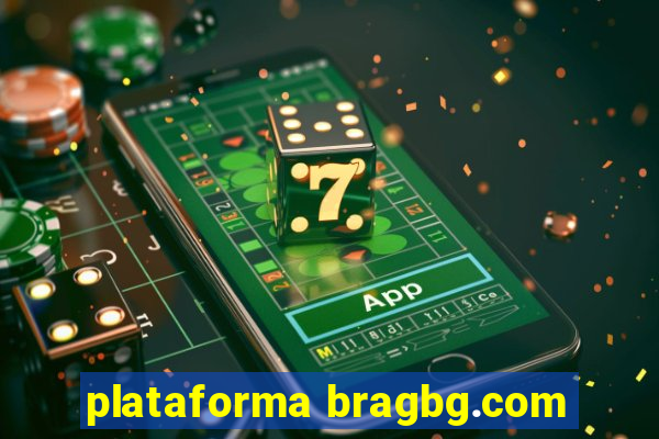 plataforma bragbg.com