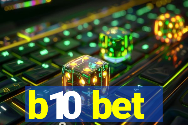 b10 bet