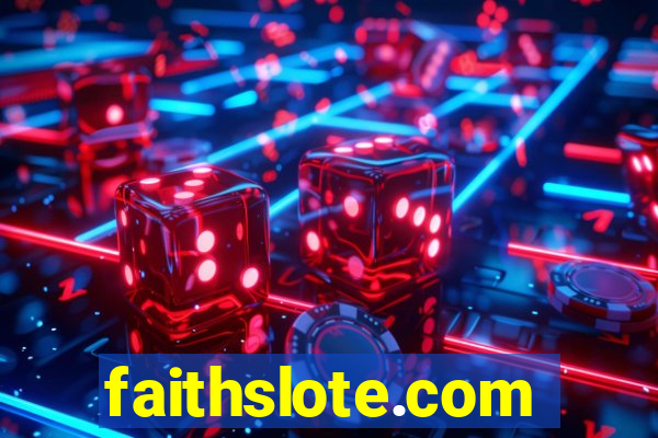 faithslote.com