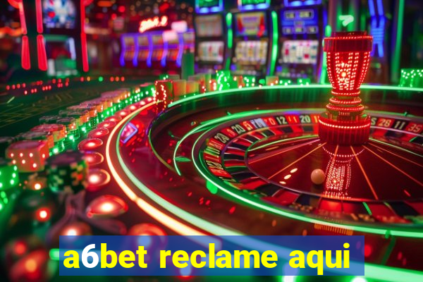 a6bet reclame aqui