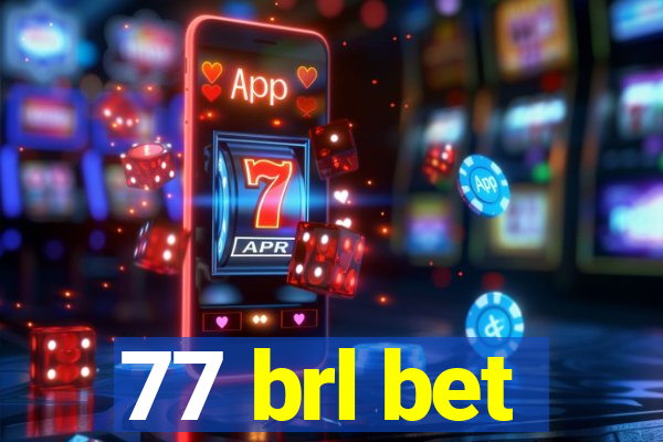 77 brl bet