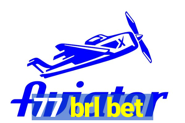 77 brl bet