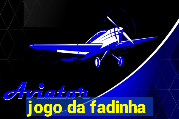 jogo da fadinha