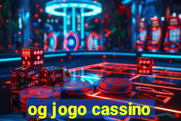 og jogo cassino