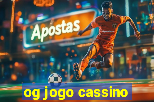 og jogo cassino