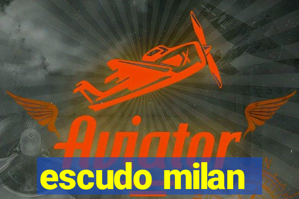 escudo milan