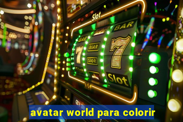 avatar world para colorir