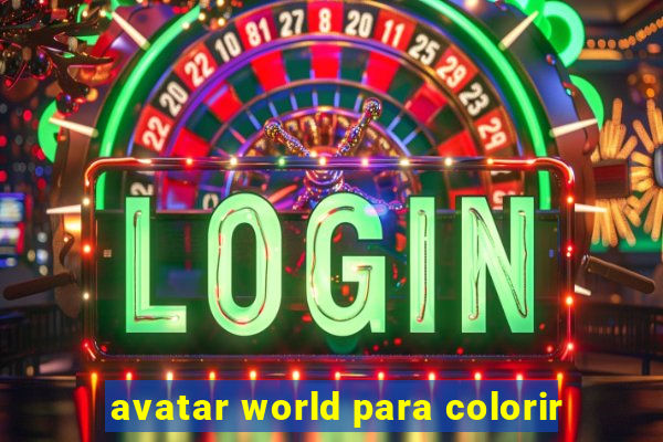 avatar world para colorir