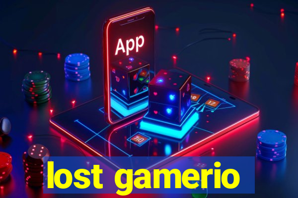 lost gamerio