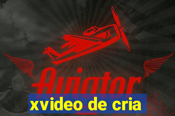 xvideo de cria