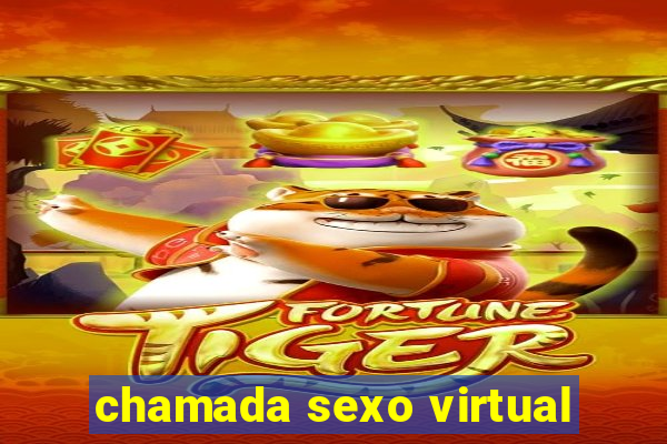 chamada sexo virtual