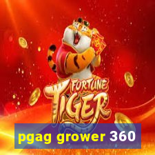 pgag grower 360