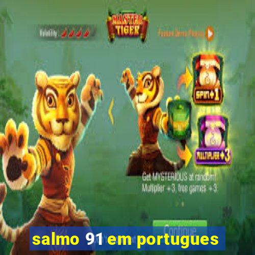 salmo 91 em portugues