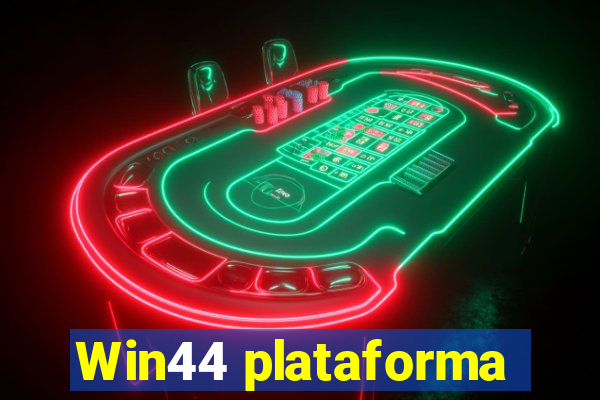 Win44 plataforma