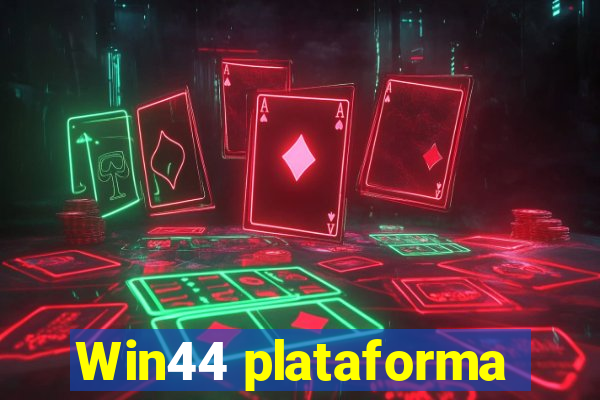 Win44 plataforma