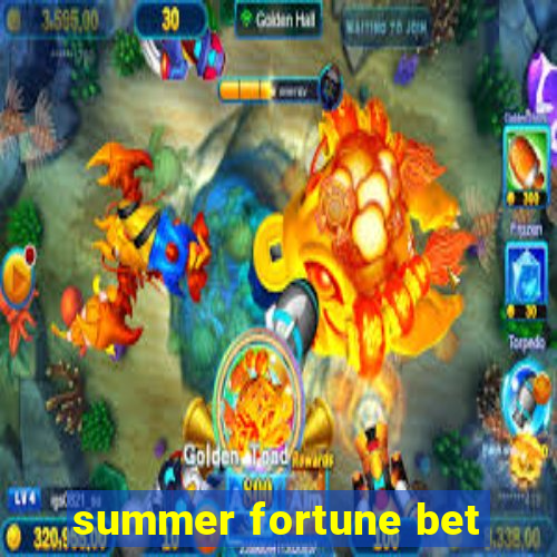 summer fortune bet