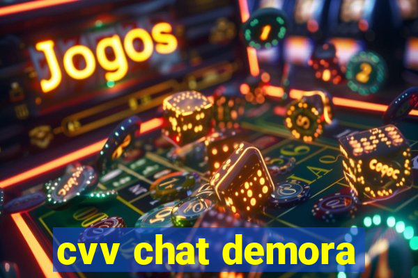 cvv chat demora