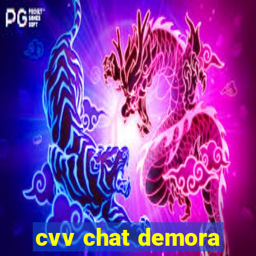 cvv chat demora