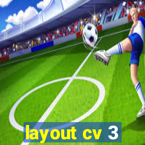 layout cv 3