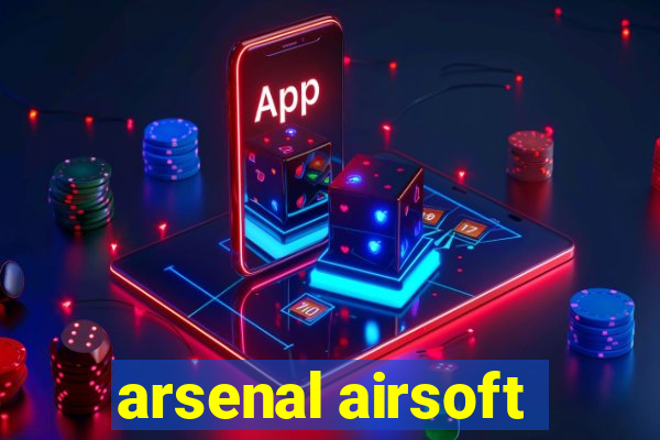 arsenal airsoft