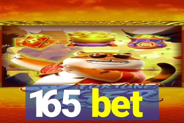 165 bet