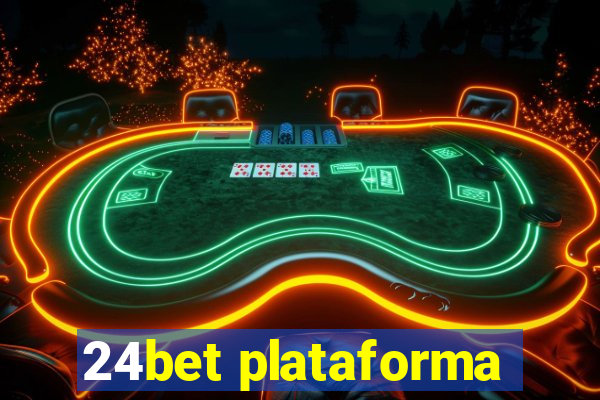 24bet plataforma