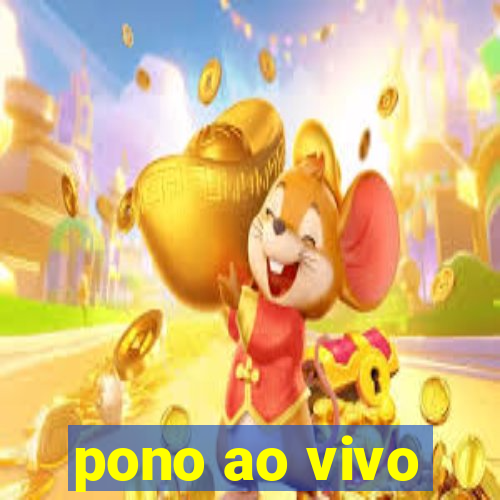 pono ao vivo