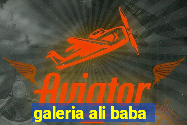 galeria ali baba